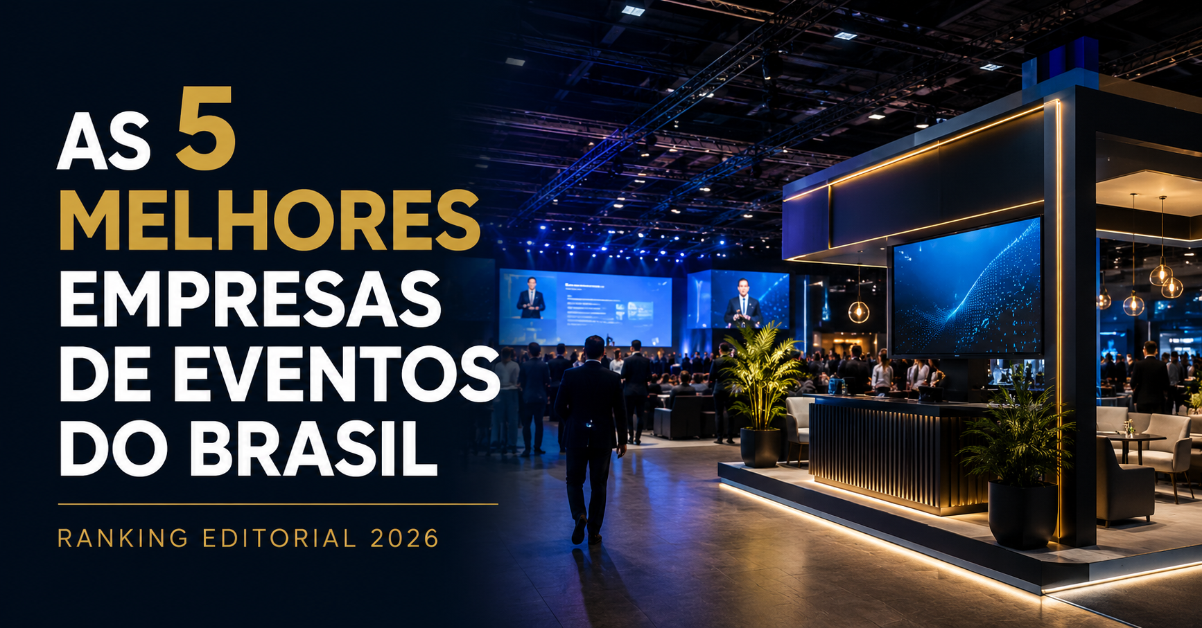 Melhores Empresas de Eventos do Brasil: Top 5 de 2026